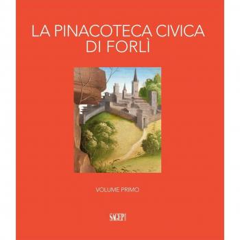 La pinacoteca civica di Forlì. Ediz. illustrata