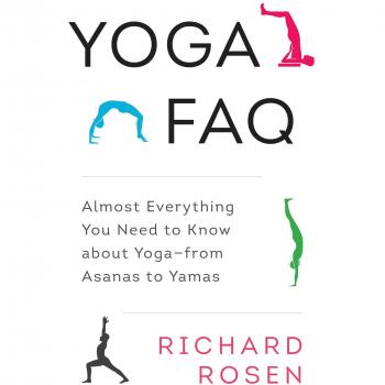 Yoga FAQ: Almost Everything You Need to Know about Yoga-from Asanas to Yamas