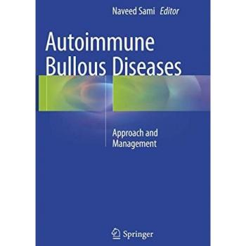 Autoimmune Bullous Diseases: Approach and Management