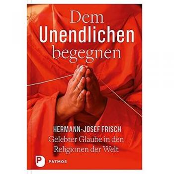 Dem Unendlichen begegnen