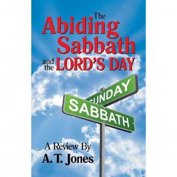The Abiding Sabbath and the Lord's Day