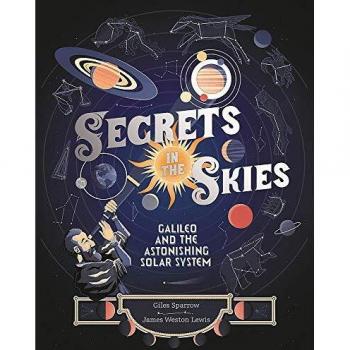 Secrets in the Skies by Giles Sparrow