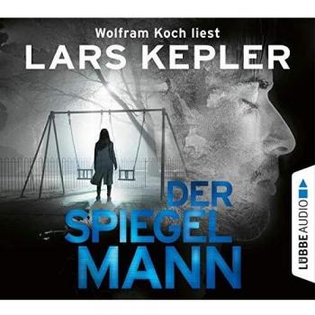 Lars Kepler Der Spiegelmann: Joona Linna, Teil 8.