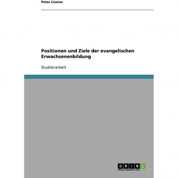 Lissner, Peter: Positionen und Ziele der evangelischen Erwachsenenbildung