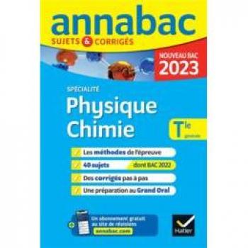 Annales du bac Annabac 2023 Physique-Chimie Tle générale (spécialité): méthodes & sujets corrigés nouveau bac