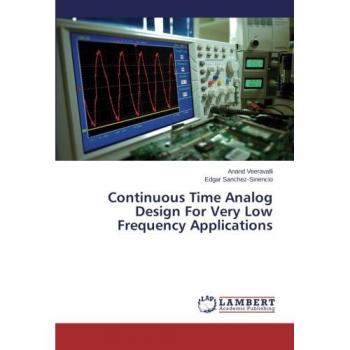Continuous Time Analog Design For Very Low Frequency Applications