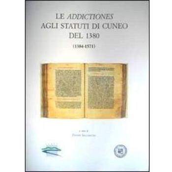Le addictiones agli statuti di Cuneo del 1380 (1384-1571)