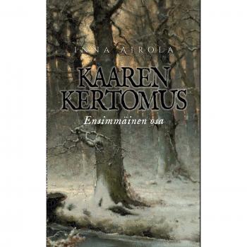 Kaaren kertomus Ensimmäinen osa