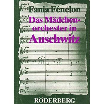 Das Mädchenorchester in Auschwitz