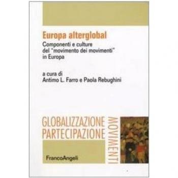 Europa alterglobal. Componenti e culture del «movimento dei movimenti» in Europa