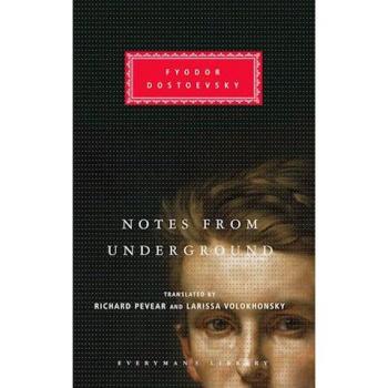 Notes from Underground : Introduction by Richard Pevear, by Fyodor Dostoyevsky