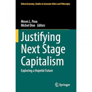 Justifying Next Stage Capitalism