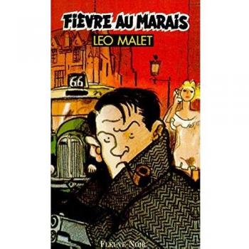 Léo Malet Fievre Au Marais. Les Nouveaux Mysteres De Paris, 3e Arrondissement.