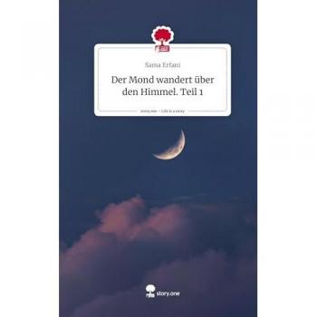 Der Mond wandert über den Himmel
