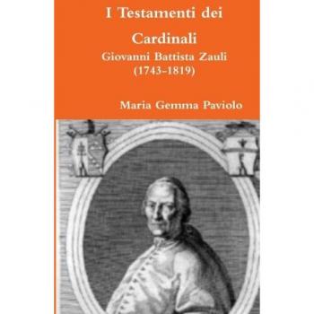 I Testamenti dei Cardinali: Giovanni Battista Zauli (1743-1819)