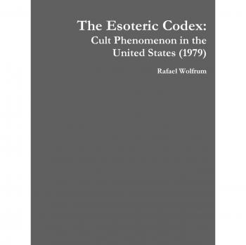 The Esoteric Codex: Cult Phenomenon in the United States