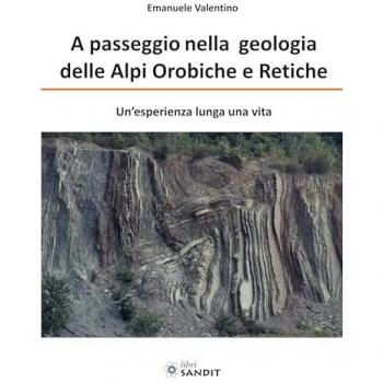 A passeggio nelle Alpi Orobiche e Retiche. Un'esperienza lunga una vita