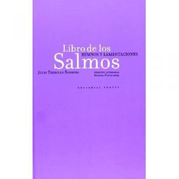 Libro De Los Salmos. Himnos Y Lamentaciones