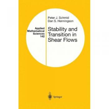 Henningson, Dan S.: Stability and Transition in Shear Flows