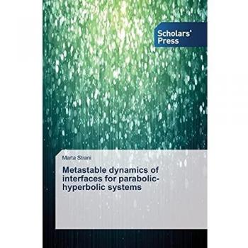 Metastable dynamics of interfaces for parabolic-hyperbolic systems