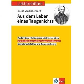 Eichendorff, Joseph Frhr. von Klett Lektürehilfen Joseph Von Eichendorff, Aus Dem Leben Eines Taugenichts: Interpretationshilfe Für Oberstufe Und Abitur