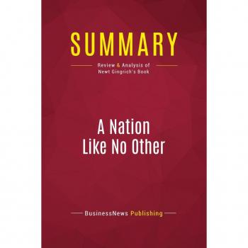 Businessnews Publishing: Summary: A Nation Like No Other