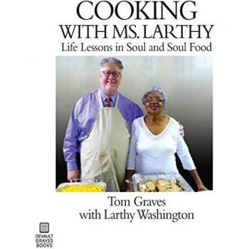 Cooking with Ms. Larthy: Life Lessons in Soul and Soul Food