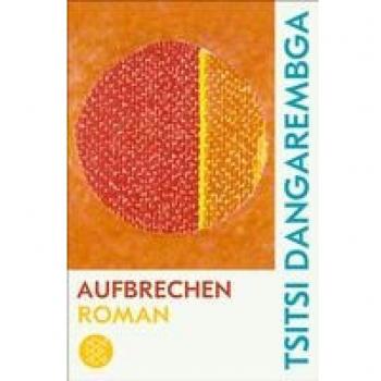 Dangarembga, Tsitsi: Aufbrechen