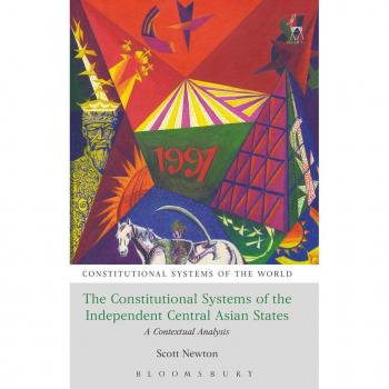 The Constitutional Systems of the Independent Central Asian States