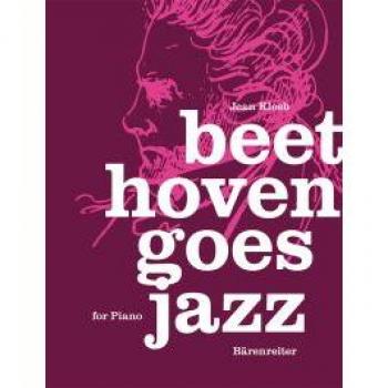 Beethoven goes Jazz für Klavier. Spielpartitur, Sammelband