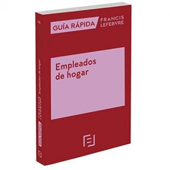 EMPLEADOS DEL HOGAR (GUIA RÁPIDA)
