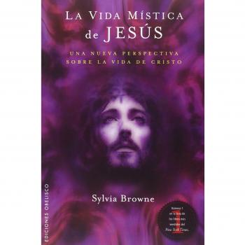 VIDA MISTICA DE JESUS LA