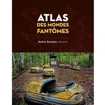 Atlas des mondes fantômes