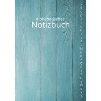 Alphabetisches Notizbuch: A5 liniert mit alphabetischen Registerkarten von A bis Z und Inhaltsverzeichnis