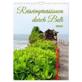 Bali Reiseimpressionen 2024 Wandkalender DIN A4 (CALVENDO)