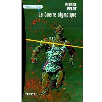 La guerre olympique (Presence Futur)