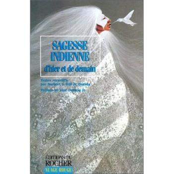 Sagesse indienne d'hier et de demain (Nuage Rouge)