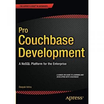 Pro Couchbase Development: A NoSQL Platform for the Enterprise