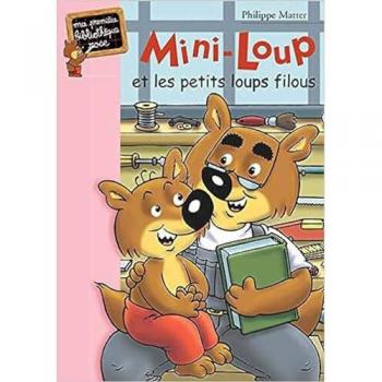 Mini-Loup Tome 6 : Mini-Loup et les petits loups filous