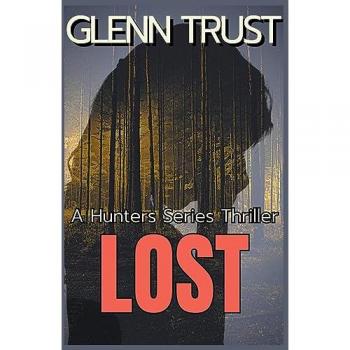Lost : A Hunters Series Thriller : 8