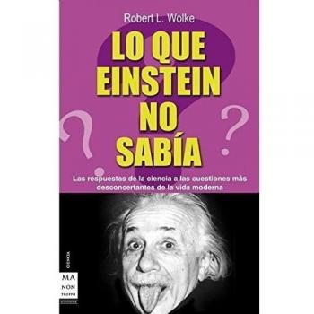 Lo Que Einstein No Sabia