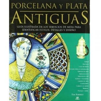 PORCELANA Y PLATA ANTIGUAS
