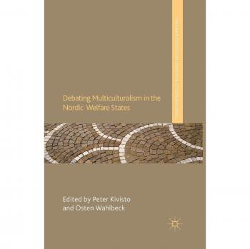 Debating Multiculturalism in the Nordic Welfare States