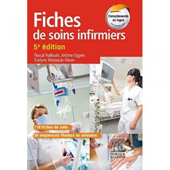 Fiches de soins infirmiers: Avec vidéos et animations