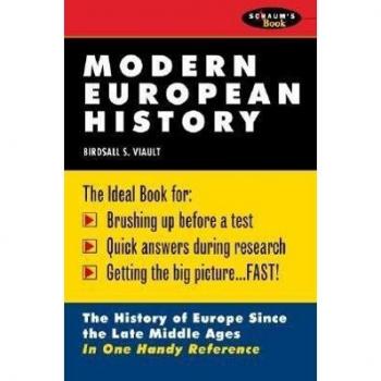 Schaum's Outline of Modern European History, by Birdsall S. Viault