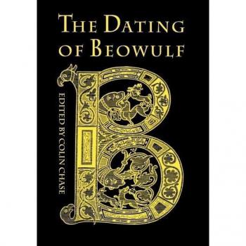 The Dating of Beowulf, Toronto Old English Studies, No 6