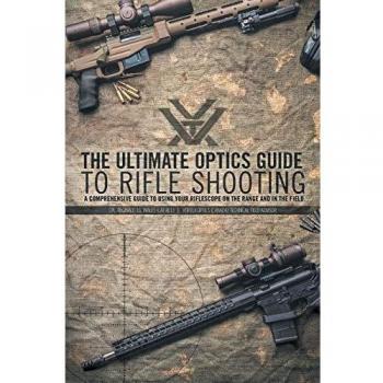 The Ultimate Optics Guide to Rifle Shooting