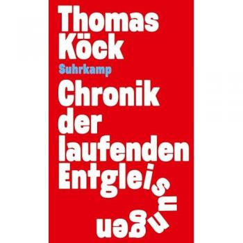 Chronik der laufenden Entgleisungen