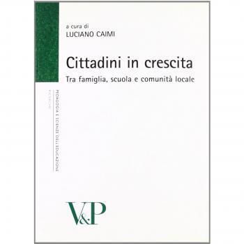 Cittadini in crescita. Tra famiglia, scuola e comunità locale