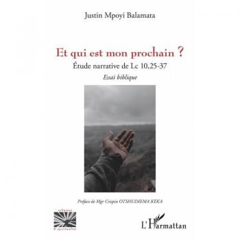 Et qui est mon prochain ?: Etude narrative de Lc 10,25-37